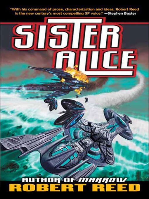 Title details for Sister Alice by Robert Reed - Wait list